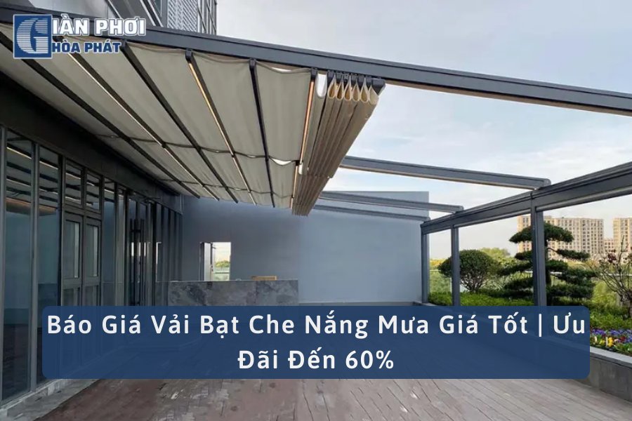 Báo Giá Vải Bạt Che Nắng Mưa Giá Tốt | Ưu Đãi Đến 60%