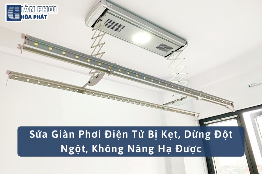 Sửa Giàn Phơi Điện Tử Bị Kẹt, Dừng Đột Ngột, Không Nâng Hạ Được