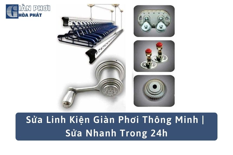 Sửa Linh Kiện Giàn Phơi Thông Minh | Sửa Nhanh Trong 24h