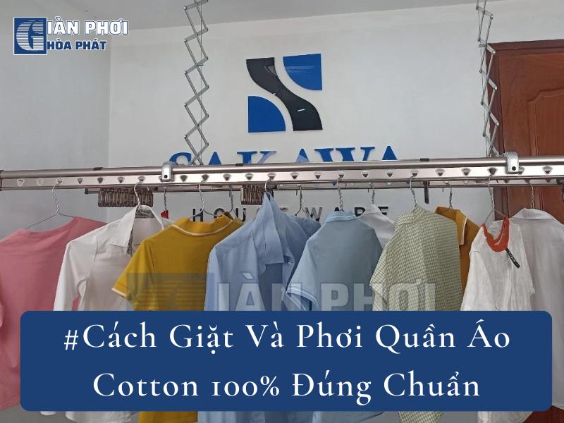 #Cách Giặt Và Phơi Quần Áo Cotton 100% Đúng Chuẩn