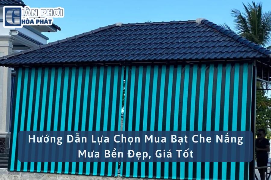 Hướng Dẫn Lựa Chọn Mua Bạt Che Nắng Mưa Bền Đẹp, Giá Tốt
