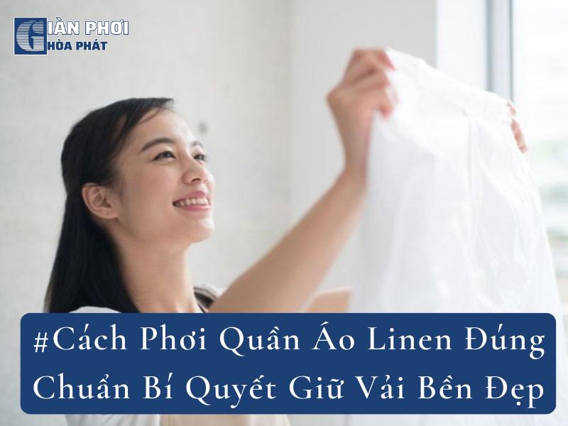 #Cách Phơi Quần Áo Linen Đúng Chuẩn Bí Quyết Giữ Vải Bền Đẹp